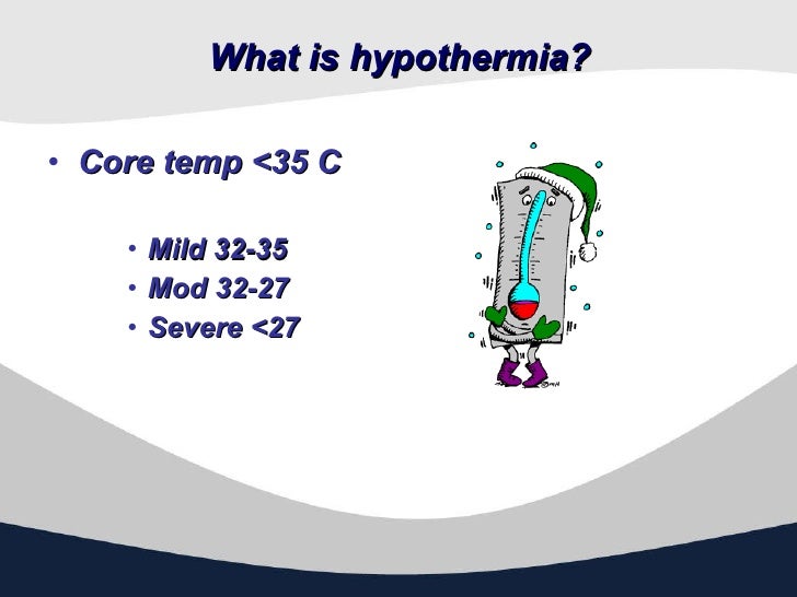 Hypothermia
