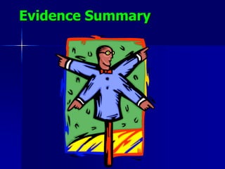 Evidence Summary
 
