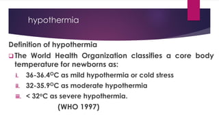 Comprehensive Overview of Hypothermia in Neonates: Causes, Effects, and ...