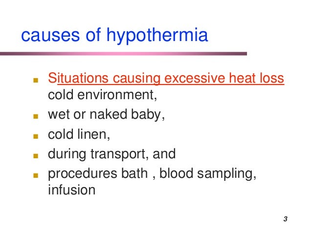 mechanisms heat 4 in neonates loss of in Hypothermia newborn