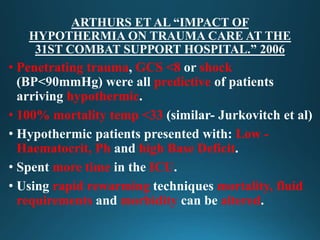 Hypothermia in Trauma Victims:- complication and its prevention | PPTX