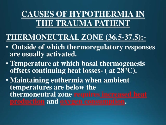Hypothermia In Trauma Victims Complication And Its Prevention