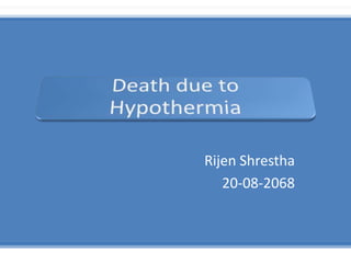 Rijen Shrestha
   20-08-2068
 