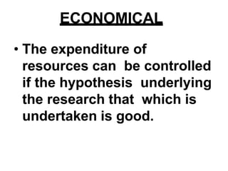 SOURCES OF HYPOTHESIS
• Research
hypothesis are
generated from
a variety of
sources such
as theoretical
or conceptual
fram...
