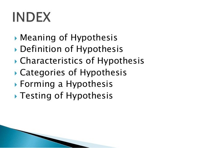 hypothesis presentation form hypothesis definition