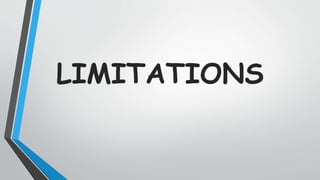 LIMITATIONS
 
