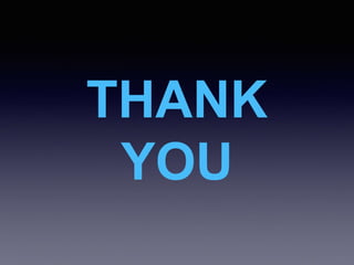 THANK
YOU
 