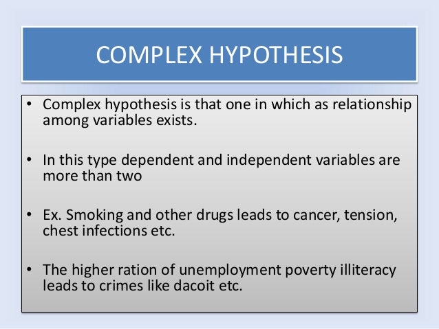 an example of complex hypothesis