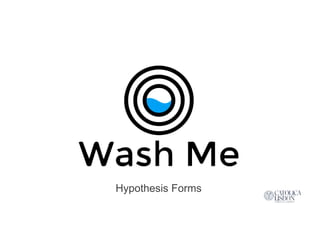Hypothesis Forms
 