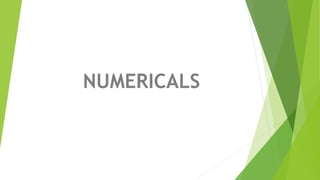 NUMERICALS
 