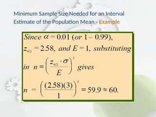 Minimum Sample Size Needed for an Interval
Estimate of the Population Mean - Example
 