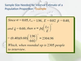 Sample Size Needed for Interval Estimate of a
Population Proportion - Example
 
