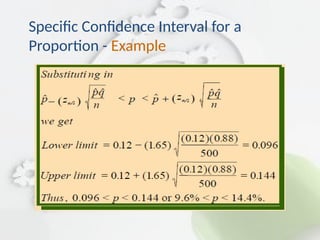 Specific Confidence Interval for a
Proportion - Example
 