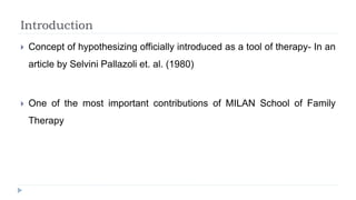 strengths and limitations of milan systemic therapy