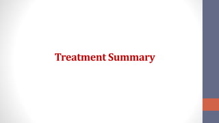 Treatment Summary
 