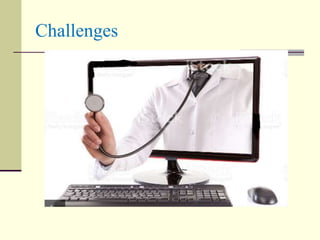 Challenges
 Docs no longer touch patients, they order tests
 A good history and detailed PE are needed
 A high index of suspicion
 Identify your patient’s basal status and work
towards specific goals
 