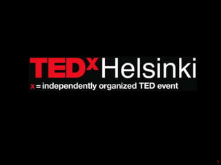 TEDxHelsinki
Mikko Hypponen


                 1
 