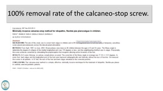 100% removal rate of the calcaneo-stop screw.
 