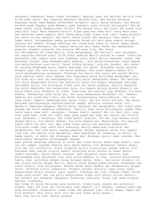 menyesali semuanya! Namun sudah terlambat! Apalagi saat aku melihat setitik noda
hitam pada sprei. Aku langsung menangis menjadi-jadi. Aku merasa berdosa!
Bayangan wajah Papa Mamaku berkelebat berganti- ganti dalam benakku. Aku merasa
berdosa pada Papaku, pada Mamaku, pada kakakku, pada seluruh keluargaku! Aku ke
kamar mandi untuk membersihkan diriku! Aku merasa kotor dan hina! Aku bukan Tina
yang dulu lagi! Masa depanku hancur! Siapa yang mau sama aku! Cowoq mana yang
mau menerima ceweq seperti aku! Ceweq yang sudah tidak utuh lagi! Ceweq murahan!
Aku benci diriku sendiri! Aku benci semua orang! Aku menangis lama sekali di
kamar mandi. Kutumpahkan semua perasaanku dalam air mata yang segera tersapu
guyuran air hangat. Hingga akhirnya aku tergeletak lemas di lantai kamar mandi.
Setelah bosan menangis, aku segera beranjak dari kamar mandi dan mengenakan
pakaian. Kuambil ponselku dan kukirim SMS pada Ling. Aku minta
dia menjemputku di rumah Martin. Ling menyanggupi dan berjanji akan menjemput
aku sepulang sekolah pukul 13.00 Pukul sebelas Martin pulang ke rumah. Tiba-tiba
perasanku jadi campur aduk saat kudengar suara mobil Martin memasuki rumah. Ada
perasaan jengkel yang menggebu-gebu padanya. “Kok berani-beraninya orang segede
dia menjerumuskan anak kecil! Dasar hidung belang!“ pikirku jengkel. Aku duduk
di ranjang menghadap pintu sambil menunggu dia masuk. Kusiapkan wajah sesuram
mungkin agar dia tahu kalau aku marah padanya. Aku sudah mempersiapkan diri
untuk mendiamkannya selamanya. Pokoknya dia harus tahu kalau aku marah! Martin
yang sepuluh tahun lebih dewasa tahu bagaimana harus bertindak menghadapi aku.
Dia diam saja saat aku mendiamkannya. Lalu mulai mengajakku makan. Aku menolak.
Dia terus mengajakku bicara dan bercerita kalau dia bangun kesiangan sehingga
terlambat kerja. Dia pura-pura tidak tahu aku marah padanya. Sejurus kemudian
dia mulai memelukku dan mengatakan kalau dia segera pulang karena khawatir aku
belum makan atau kesepian di rumah. Lama-lama aku kasihan juga padanya. Dia baik
padaku. Sebenarnya yang salah aku. Aku yang memaksanya melakukan itu. Padahal
kemarin dia sudah mau tidur, aku malah merangsangnya habis-habisan. Yah, aku
yang salah. Seperti membangkitkan macan tidur. Aku pun mulai melunak. Aku mulai
menjawab pertanyaannya sepatah-sepatah sampai akhirnya suasana mulai cair.
Mengerti umpannya mengena, Martin mulai merayuku dan menggodaku. Aku tidak tahan
digoda dan mulai membalas godaannya. “Martin, kamu harus bertanggung jawab! Kamu
harus kawin sama aku!“ serangku. “Jangan kuatir sayang! Aku ini dari dulu juga
suka sama kamu. Cuma aku takut kamu yang nggak mau sama aku karena aku terlalu
tua. Hahahaha..“ balasnya. Aku tidak peduli pikirku. Toh aku juga merasa cocok
dengan Martin. Dia begitu dewasa. Dia bisa momong aku. Masalahnya, dia sepuluh
tahun lebih tua dari aku. Apa orang tuaku setuju aku menikah dengannya?
Pikiranku sudah jauh lebih baik sekarang. Martin memelukku erat-erat dan
menghiburku. Aku jadi makin sayang padanya. Akibat kejadian malam itu, hampir
tiap hari aku making love dengannya. Kami melakukan di rumahnya, di hotel, di
kamar mandi, di mobil dan dimanapun kami mau! Berbagai posisi kami lakukan. Aku
benar-benar ketagihan bersenggama! Bahkan
kami pernah menginap seharian di hotel dan tidak keluar kamar sama sekali. Saat
itu aku sampai orgasme sebelas kali waktu making love dengannya! Benar- benar
liar dan tak terkontrol! Acara tripping selalu dilanjutkan dengan making love.
Kesukaan kami adalah triping sambil telanjang bulat berdua di kamar Martin
sambil bercumbu. Asyik sekali rasanya! Saat pengaruh ineks menurun, kami
bersenggama atau melakukan oral seks untuk membuat on lagi. Setelah benar-benar
habis, kami lanjutkan dengan minum minuman keras. Edan.. Dua bulan terakhir ini
aku jarang kontak dengan Martin. Martin sibuk dengan pekerjaannya, sedangkan aku
sibuk diadili oleh keluargaku. Mereka marah besar padaku dan mengawasiku dengan
ketat. Ponselku disita sementara. Telepon untukku disortir sama orang tuaku.
Kemana-mana selalu diantar sopir ayahku. Pokoknya aku jadi tahanan rumah! Entah
siapa yang salah! Aku tak perlu menyalahkan siapa saja selain diriku sendiri.
Aku sendiri pun menyesal menyadari kondisiku sekarang. Orang luar pada bingung
melihat tingkahku.
Aku hidup di dalam keluarga yang harmonis. Orang tuaku sayang dan perhatian
padaku. Tapi kok bisa aku terjerumus jadi seperti ini? Hahaha.. memang bodoh apa
yang kulakukan. Penyesalan sudah tidak ada gunanya lagi. Entah sampai kapan aku
bisa berhenti dari dunia gila ini? Aku pun sudah mulai bosan..
Baca Juga Cerita Seks Dewasa Lainnya
 