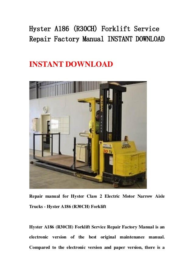 Hyster a186 (r30 ch) forklift service repair factory manual instant d…