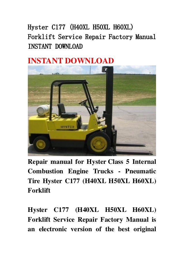 Hyster c177 (h40 xl h50xl h60xl) forklift service repair factory manu…