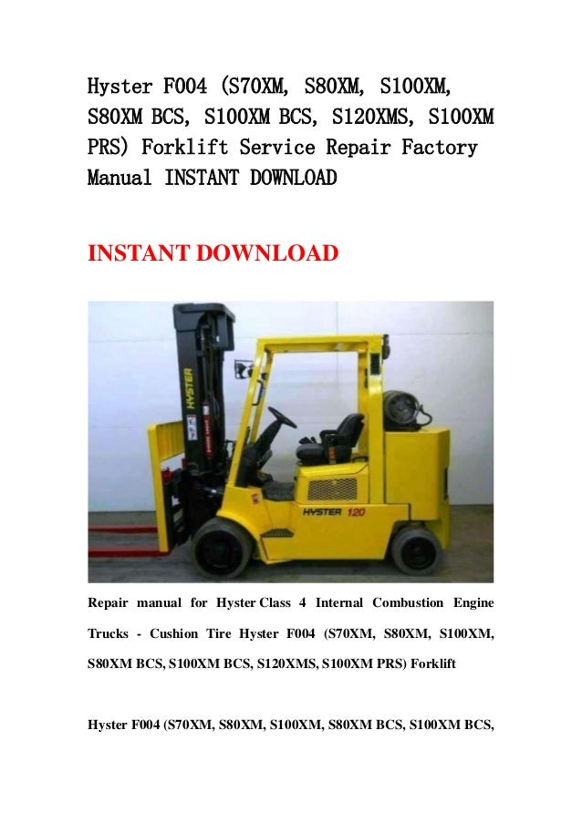 hyster f004 s70 xm s80xm s100xm s80xm bcs s100xm bcs s120xms s