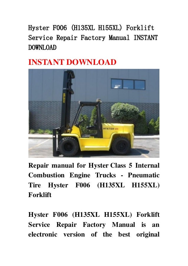 Hyster F006 H135 Xl H155xl Forklift Service Repair Factory Manual I