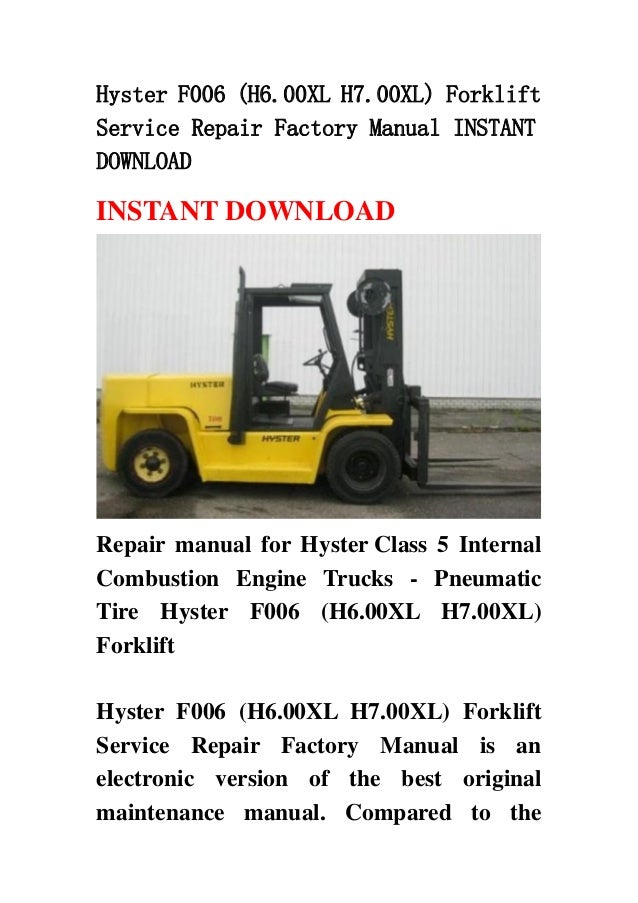 Hyster f006 (h6.00 xl h7.00xl) forklift service repair factory manual