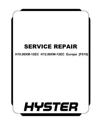 SERVICE REPAIR
H10.00XM-12EC H12.00XM-12EC Europe [F019]
 
