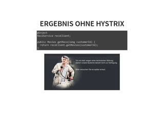Hystrix in Action - Ein Weg zu robuster Software