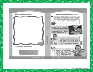 49
HÁBITOS
Y
TÉCNICAS
HÁBITOS
Y
TÉCNICAS
Un estilo para aprender Sesión 10
Haz un dibujo de la historia que escribiste.
Cada alumno aprende de manera distinta a
los demás; por eso debes buscar las vías más
adecuadas para facilitar tu aprendizaje.
NOTA
¿Qué ejercicio fue más fácil para ti realizar?
50 4° Primaria 3er. Bimestre
1
Introducción Cierre
Clase
c. Los alumnos son hábiles con
su ; lo usan para expresar
pensamientos, ideas y sentimientos o
transformar cosas. Aprenden mejor
cuando aquellas cosas que
involucren movimientos, lo pone en práctica.
Facilita su aprendizaje los ejercicios
, construir maquetas, trabajo
de campo, pintar, dibujar, etc.
b. Los alumnos tienen la habilidad
de usar las de manera efectiva (ya sea
oral o escrita), por eso son buenos para conversar,
relatar historias y los juegos de palabras;
piensan con palabras. Aprenden mejor cuando les
un tema o cuando lo repiten en
voz alta. Facilita su aprendizaje las presentaciones
, estudiar en voz alta y la nemotécnica.
a. Los alumnos tienen
habilidades , son cuidadosos
con los detalles, los colores y los espacios y
les gusta la pintura, piensan con imágenes.
Aprenden mejor cuando leen o la
información que tiene imágenes. Facilita su
aprendizaje las , diagramas,
imaginar el concepto, leer mapas, etc.
Cada alumno tiene diferentes habilidades para aprender, que se agrupan
en siete categorías. ¿Quieres saber en qué consisten tres de ellas? Para
conocerlas, completa con las siguientes palabras la información de abajo.
cuerpo
verbal-lingüístico
visual-espacial
artísticas
kinestésico
prácticos
imágenes
explican
verbales
experimentan
ven palabras
verbales
visual-espacial
verbal-lingüístico
kinestésico
experimentan
prácticos
cuerpo
explican
artísticas
imágenes
palabras
ven
4° Primaria 3er. Bimestre 65 HÁBITOS Y TÉCNICAS
 