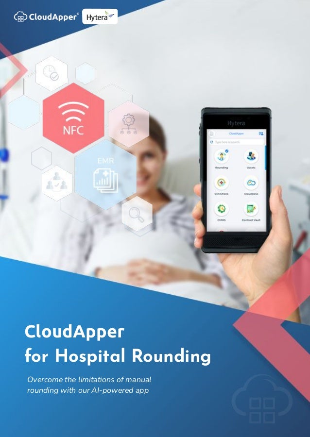 CloudApper
for Hospital Rounding
Overcome the limitations of manual
rounding with our AI-powered app
 