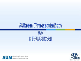 Alissa Presentation
to
HYUNDAI
 