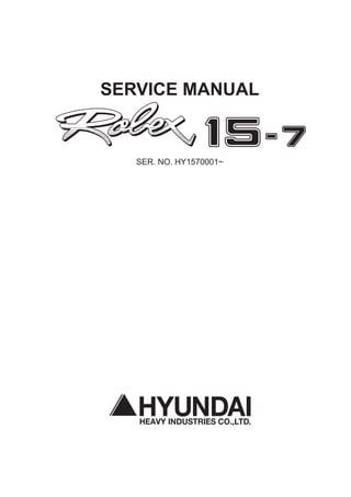 SERVICE MANUAL
SER. NO. HY1570001~
 
