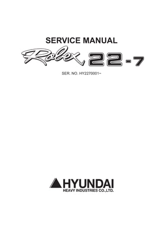 SERVICE MANUAL
SER. NO. HY2270001~
 