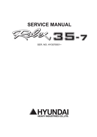 SERVICE MANUAL
SER. NO. HY3570001~
 