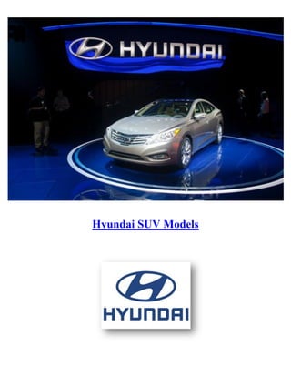 Hyundai SUV Models
 