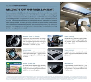 2012 Veracruz COMFORT & CONVENIENCE



Welcome To Your Four-Wheel Sanctuary.
Meticulous attention to detail. It’s evident the moment you open the driver’s door, where lower doorsills
and expanded headroom make it easy to enter the vehicle. Veracruz Limited’s memory settings keep
your mirrors, power seat and steering wheel exactly where you want them. The sense of luxury you feel is
accentuated by plush leather seating surfaces and a peaceful, serene cabin at speed – the result of a reinforced
dash panel, four layers of insulation beneath the carpeting and an electronic motor mount that minimizes
engine noise and vibration. The sense of ease you feel in accessing the vehicle’s abundant accessories stems
from available features like a single-touch Bluetooth® hands-free phone system,1 simple iPod® connectivity,
and more.2 From the placement and feel of each button to the positioning of vents and handles, everything
feels like it was designed with you in mind.




                                                       Premium Sound All Around                                                                                                               Power Tailgate
                                                       Ten perfectly placed speakers with the available                                                                                       Over 86 cubic feet of cargo space is easily accessible,
                                                       605-Watt Infinity® premium audio system 3 offer                                                                                        thanks to an available power tailgate that glides open
                                                       every seating position the kind of high-fidelity sound                                                                                 and closes with a keyless remote as well as switches
                                                       quality that takes your favorite music or SiriusXM™                                                                                    on the tailgate and dash.
                                                       programming to an entirely new level.4



                                                       Cool Storage                                                                                                                           Power Sunroof
                                                       A temperature-controlled compartment inside the                                                                                        Bring a sky full of sun or stars inside at the press of
                                                       center console armrest offers a generous amount                                                                                        a button, thanks to an available power tilt-and-slide
                                                       of space for storing your favorite chilled beverages                                                                                   glass sunroof.6
                                                       on the road.




                                                       A Guide At Your Side                                                                                                                   Proximity Key
                                                       An available Alpine® navigation system5 does more                                                                                      With the available Proximity Entry Key in your
                                                       than plot your course with easy-to-follow maps and                                                                                     pocket or purse, Veracruz senses your approach and
                                                       spoken directions. It also offers up points of interest                                                                                unlocks the doors at the press of a button on either
                                                       and delivers real-time traffic updates.                                                                                                of the front doors.




1
  The Bluetooth® wordmark and logos are registered trademarks owned by Bluetooth SIG, Inc., and any use of such marks by Hyundai is under license. Other trademarks are those of their respective owners. 2 iPod® is a registered trademark of Apple Inc. 3 Infinity®
is a registered trademark of Harman International Industries, Inc. 4 Available only with navigation or rear DVD entertainment package. SiriusXM® Satellite Radio and XM NavTraffic® require a SiriusXM subscription, sold separately after a complimentary introductory
period. All fees and programming are subject to change. Traffic and weather channels are only available in select markets, and SiriusXM service is only available in the 48 contiguous United States. See your dealer for details. The SiriusXM name is a registered
trademark of SiriusXM Satellite Radio Inc. All other trademarks are property of their respective owners. 5 Alpine® is a registered trademark of Alpine Electronics of America, Inc. 6 Optional on GLS and standard on Limited.
 