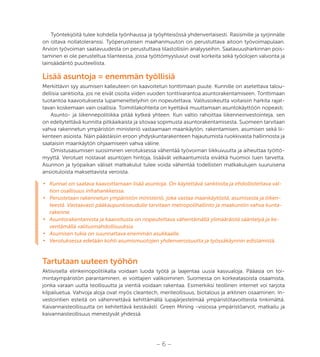 – 6 –
Työntekijöitä tulee kohdella työnhaussa ja työyhteisössä yhdenvertaisesti. Rasismille ja syrjinnälle
on oltava nollatoleranssi. Työperusteisen maahanmuuton on perustuttava aitoon työvoimapulaan.
Arvion työvoiman saatavuudesta on perustuttava tilastollisiin analyyseihin. Saatavuusharkinnan pois-
taminen ei ole perusteltua tilanteessa, jossa työttömyysluvut ovat korkeita sekä työolojen valvonta ja
lainsäädäntö puutteellista.
Lisää asuntoja = enemmän työllisiä
Merkittävin syy asumisen kalleuteen on kaavoitetun tonttimaan puute. Kunnille on asetettava talou-
dellisia sanktioita, jos ne eivät osoita viiden vuoden tonttivarantoa asuntorakentamiseen. Tonttimaan
tuotantoa kaavoituksesta lupamenettelyihin on nopeutettava. Valitusoikeutta voitaisiin harkita rajat-
tavan koskemaan vain osallisia. Toimitilakohteita on kyettävä muuttamaan asuntokäyttöön nopeasti.
Asunto- ja liikennepolitiikka pitää kytkeä yhteen. Kun valtio rahoittaa liikenneinvestointeja, sen
on edellytettävä kunnilta pitkäaikaista ja sitovaa sopimusta asuntorakentamisesta. Suomeen tarvitaan
vahva rakennetun ympäristön ministeriö vastaamaan maankäytön, rakentamisen, asumisen sekä lii-
kenteen asioista. Näin päästäisiin eroon yhdyskuntarakenteen hajautumista ruokkivasta hallinnosta ja
saataisiin maankäytön ohjaamiseen vahva väline.
Omistusasumisen suosiminen verotuksessa vähentää työvoiman liikkuvuutta ja aiheuttaa työttö-
myyttä. Verotuet nostavat asuntojen hintoja, lisäävät velkaantumista eivätkä huomioi tuen tarvetta.
Asunnon ja työpaikan väliset matkakulut tulee voida vähentää todellisten matkakulujen suuruisena
ansiotuloista maksettavista veroista.
•	 Kunnat on saatava kaavoittamaan lisää asuntoja. On käytettävä sanktioita ja ehdollistettava val-
tion osallisuus infrahankkeissa.
•	 Perustetaan rakennetun ympäristön ministeriö, joka vastaa maankäytöstä, asumisesta ja liiken-
teestä. Vastaavasti pääkaupunkiseudulle tarvitaan metropolihallinto ja maakuntiin vahva kunta-
rakenne.
•	 Asuntorakentamista ja kaavoitusta on nopeutettava vähentämällä ylimääräistä sääntelyä ja ke-
ventämällä valitusmahdollisuuksia.
•	 Asumisen tukia on suunnattava enemmän asukkaalle.
•	 Verotuksessa edetään kohti asumismuotojen yhdenveroisuutta ja työssäkäynnin edistämistä.
Tartutaan uuteen työhön
Aktiivisella elinkeinopolitiikalla voidaan luoda työtä ja laajentaa uusia kasvualoja. Pääasia on toi-
mintaympäristön parantaminen, ei voittajien valikoiminen. Suomessa on korkeatasoista osaamista,
jonka varaan uutta teollisuutta ja vientiä voidaan rakentaa. Esimerkiksi teollinen internet voi tarjota
kilpailuetua. Vahvoja aloja ovat myös cleantech, meriteollisuus, biotalous ja arktinen osaaminen. In-
vestointien esteitä on vähennettävä kehittämällä lupajärjestelmää ympäristötavoitteista tinkimättä.
Kaivannaisteollisuutta on kehitettävä kestävästi. Green Mining -visiossa ympäristöarvot, matkailu ja
kaivannaisteollisuus menestyvät yhdessä.
 