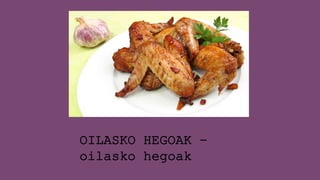 OILASKO HEGOAK –
oilasko hegoak
 