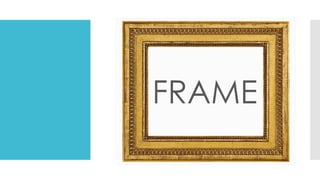 FRAME  