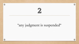 “any judgment is suspended“  