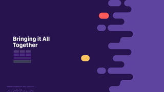 TwitchCon 2018 San Jose, California
Bringing it All
Together
 