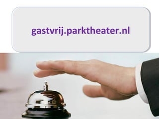 gastvrij.parktheater.nlgastvrij.parktheater.nl
 