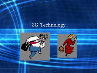 3G Technology  