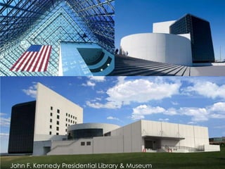 John F. Kennedy Presidential Library & Museum
 