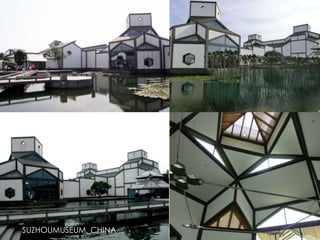 SUZHOUMUSEUM, CHINA
 