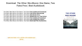 Download The Other Wes Moore: One Name, Two
Fates Free | Best Audiobook
The Other Wes Moore: One Name, Two Fates Free Audiobook Downloads
The Other Wes Moore: One Name, Two Fates Free Online Audiobooks
The Other Wes Moore: One Name, Two Fates Audiobooks Free
The Other Wes Moore: One Name, Two Fates Audiobooks For Free Online
The Other Wes Moore: One Name, Two Fates Free Audiobook Download
The Other Wes Moore: One Name, Two Fates Free Audiobooks Online
The Other Wes Moore: One Name, Two Fates Download Free Audiobooks
LINK IN PAGE 4 TO LISTEN OR DOWNLOAD
BOOK
 