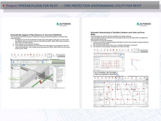 Project: PIPEFAB PLUGIN FOR REVIT -- FIRE PROTECTION SHOPDRAWING UTILITY FOR REVIT
 