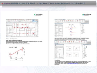 Project: PIPEFAB PLUGIN FOR REVIT -- FIRE PROTECTION SHOPDRAWING UTILITY FOR REVIT
 
